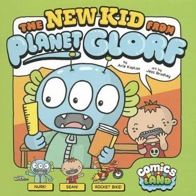 New Kid from Planet Glorf (Comics Land)