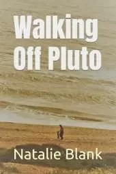 Walking Off Pluto