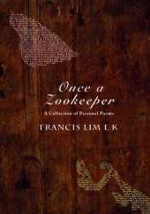 Once a Zookeeper: A Collection of Personal Poems