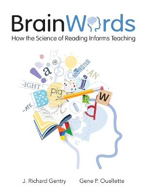 Brain Words: How the Science of Reading Informs Teaching