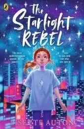 The Starlight Rebel