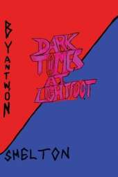 Dark Times at Lightfoot