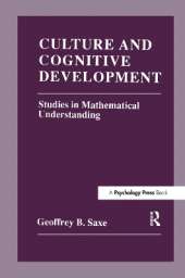 Culture and Cognitive Development: Studies in Mathematical Understanding