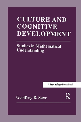 Culture and Cognitive Development: Studies in Mathematical Understanding