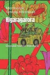 Rigaragarora: Microscopic Fantasy Adventure