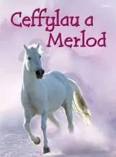 Ceffylau a Merlod