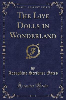 The Live Dolls in Wonderland (Classic Reprint)
