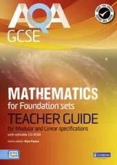 AQA GCSE Mathematics for Foundation Sets Teacher Guide: For Modular and Linear Specifications