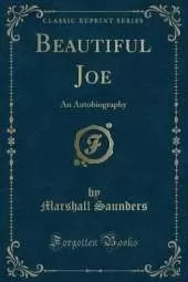Beautiful Joe: An Autobiography (Classic Reprint)