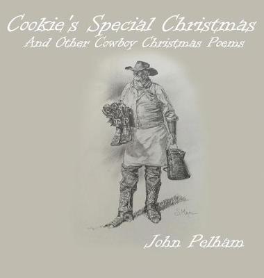 Cookie's Special Christmas: And Other Cowboy Christmas Poems