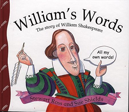 Stories from history: William's Words: The Story Of William Shakespeare
