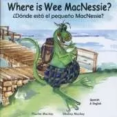 Where is Wee MacNessie?: Donde esta el pequeno MacNessie?