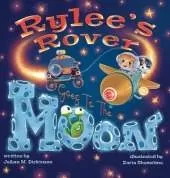 Rylee's Rover Goes To The Moon