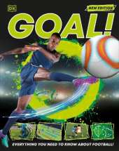 Goal!: Everything You Need to Know About Football!