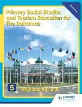 Primary Social Studies and Tourism Education for The Bahamas Book 5   new ed