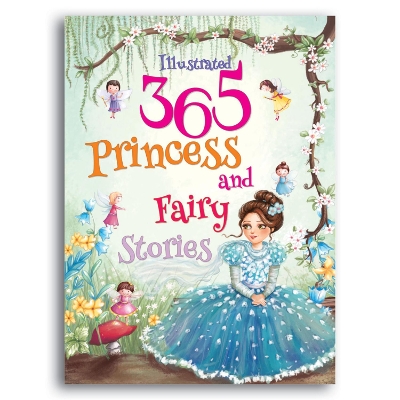 Illustrated 365 Princess and Fairy Stories