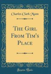 The Girl From Tim's Place (Classic Reprint)