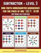 Best Books for 2 Year Olds (Kindergarten Subtraction/Taking Away Level 3): 30 full color preschool/kindergarten subtraction worksheets (includes 8 printable kindergarten PDF books worth $60.71)