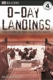 DK Readers L4: D-Day Landings: The Story of the Allied Invasion: The Story of the Allied Invasion