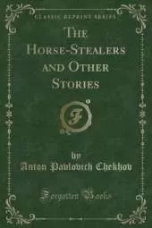 The Horse-Stealers and Other Stories (Classic Reprint)