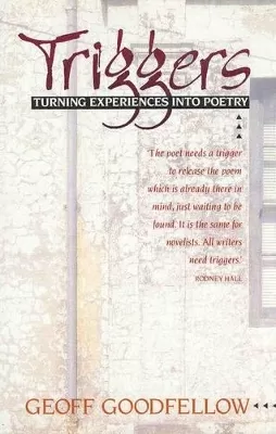 Triggers: Turning Experiences into Poetry