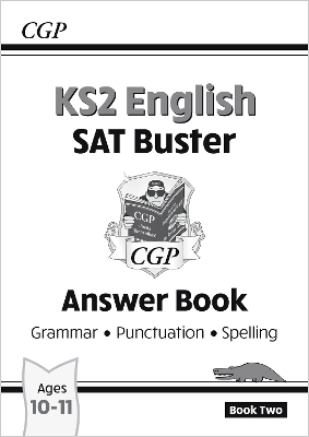 KS2 English SAT Buster: Grammar, Punctuation & Spelling - Answer Book 2 (for the 2027 tests)