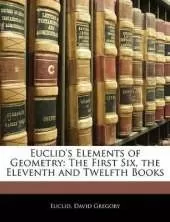 Euclid's Elements of Geometry: The First Six, the Eleventh and Twelfth Books
