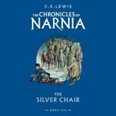 The Silver Chair: Abridged