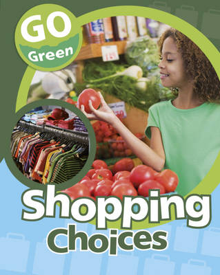 Go Green: Shopping Choices