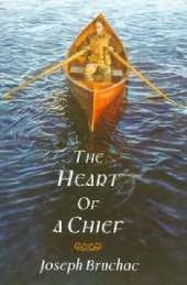 The Heart of a Chief: A Novel