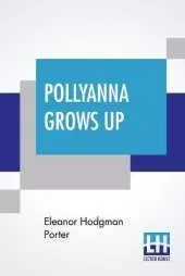 Pollyanna Grows Up: The Second Glad Book Trade--Mark