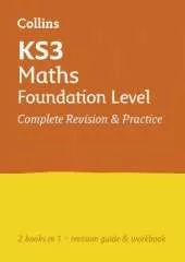 KS3 Maths Foundation Level All-in-One Complete Revision and Practice: Ideal for Years 7, 8 and 9