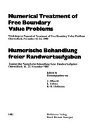 Numerical Treatment of Free Boundary Value Problems / Numerische Behandlung Freier Randwertaufgaben: Workshop on Numerical Treatment of Free Boundary Value Problems Oberwolfach, November 16-22, 1980 / Tagung Uber Numerische Behandlung Freier Randwertaufga