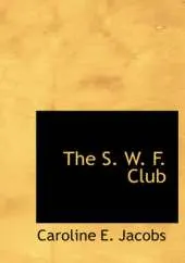 The S. W. F. Club