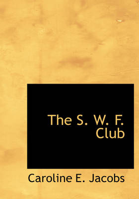 The S. W. F. Club