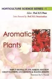 Aromatic Plants: Vol.01. Horticulture Science Series