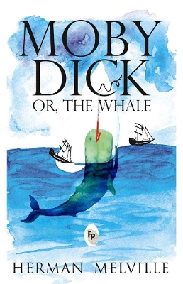 Moby Dick or, the Whale