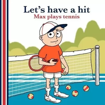 Let's Have a Hit: Max Plays Tennis (UK Edition)
