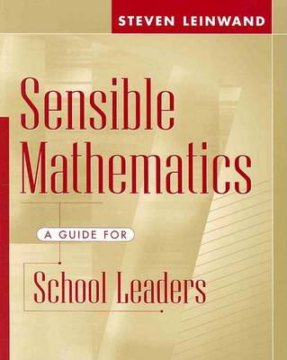 Sensible Mathematics: A Guide for School Leaders