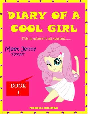 Dairy of a Cool Girl: Meet Jenny - Ooops!