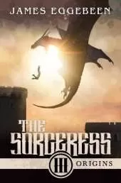 The Sorceress: An Epic Fantasy Saga
