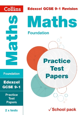 Edexcel GCSE 9-1 Maths Foundation Practice Test Papers: Shrink-Wrapped School Pack