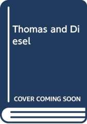 Thomas and Diesel