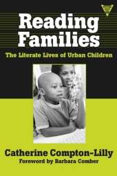 Reading Families: The Literate Lives of Urban Children and Their Families