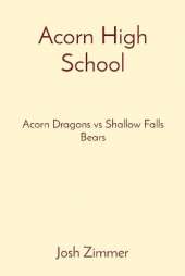 Acorn High School: Acorn Dragons vs Shallow Falls Bears