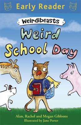Early Reader: Weirdibeasts: Weird School Day: Book 1