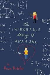 The Improbable Theory of Ana and Zak