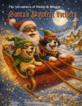 The Adventures of Maisie and Maggie: Santa's Pawfect Helpers