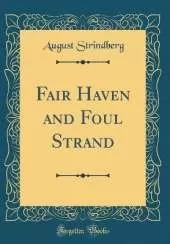 Fair Haven and Foul Strand (Classic Reprint)