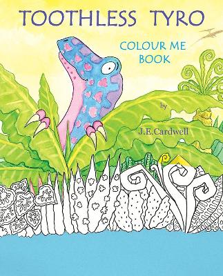Toothless Tyro Colour Me Book